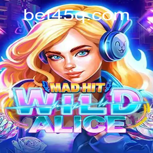 MadHitWildAlice: An Immersive Gaming Experience with 45Q.COM Oficial Slots Brasil #1
